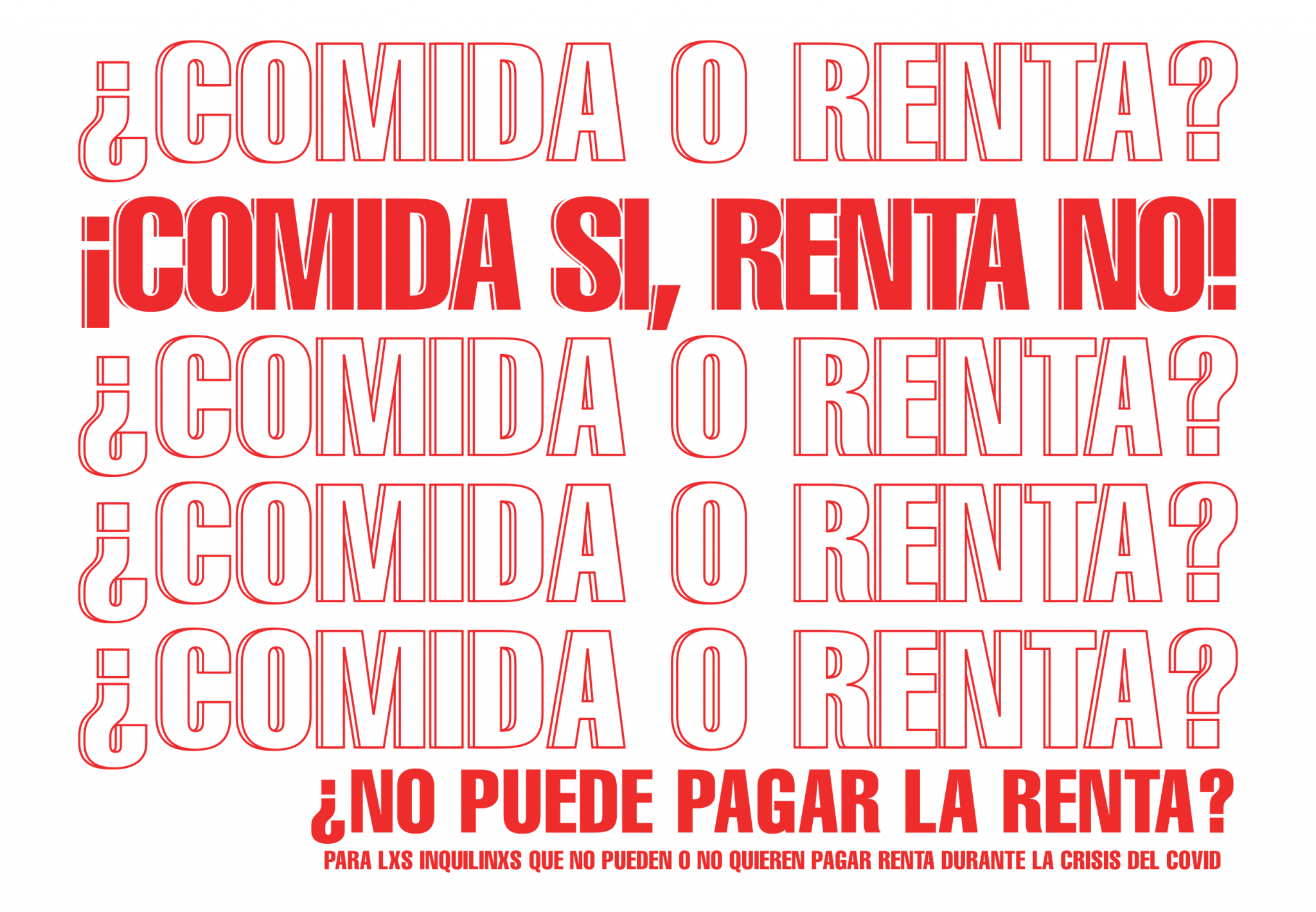 Sí, Renta No! FOOD NOT RENT LA COMIDA SI RENTA NO LA